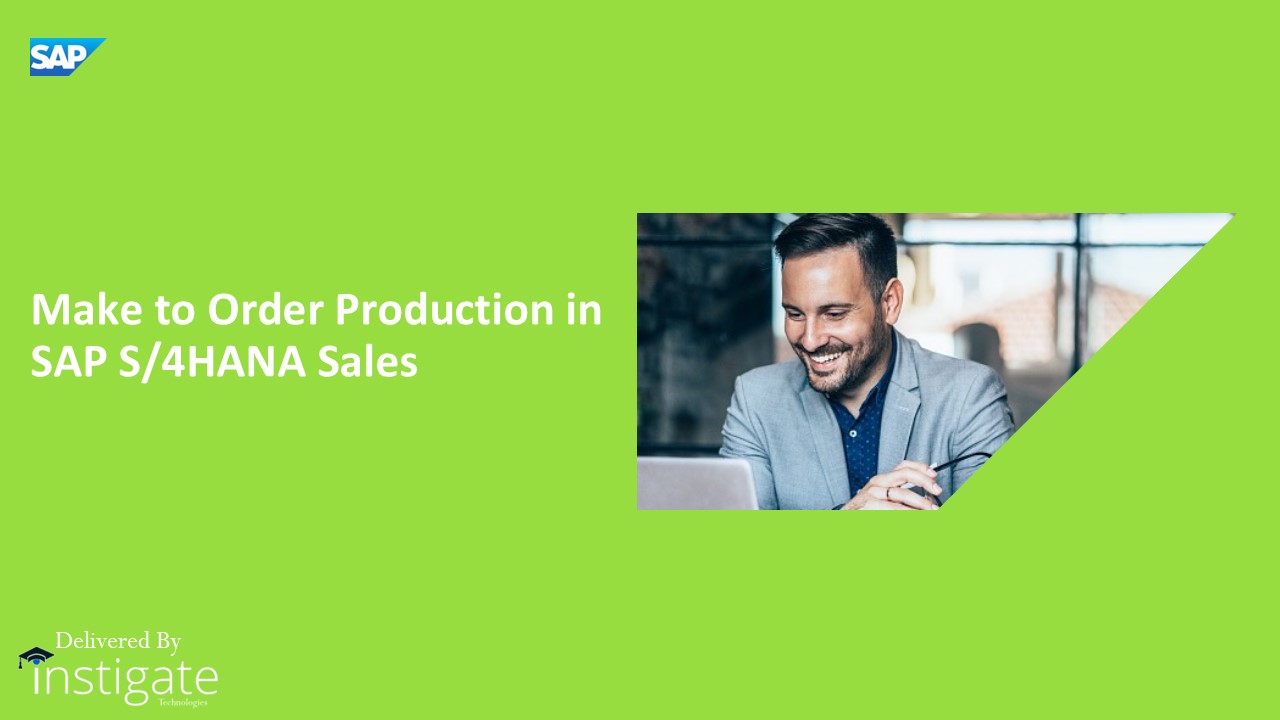 Make to Order Production in SAP S/4HANA Sales