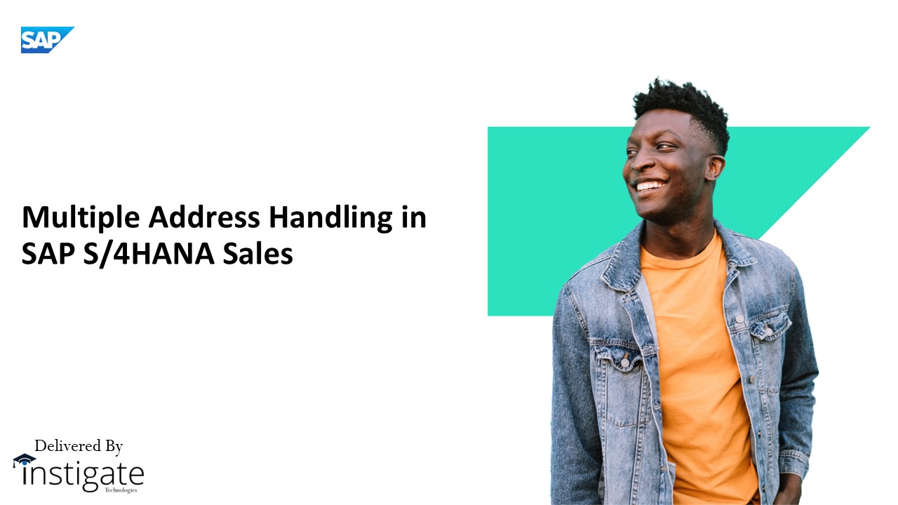 Multiple Address Handling in SAP S/4HANA Sales